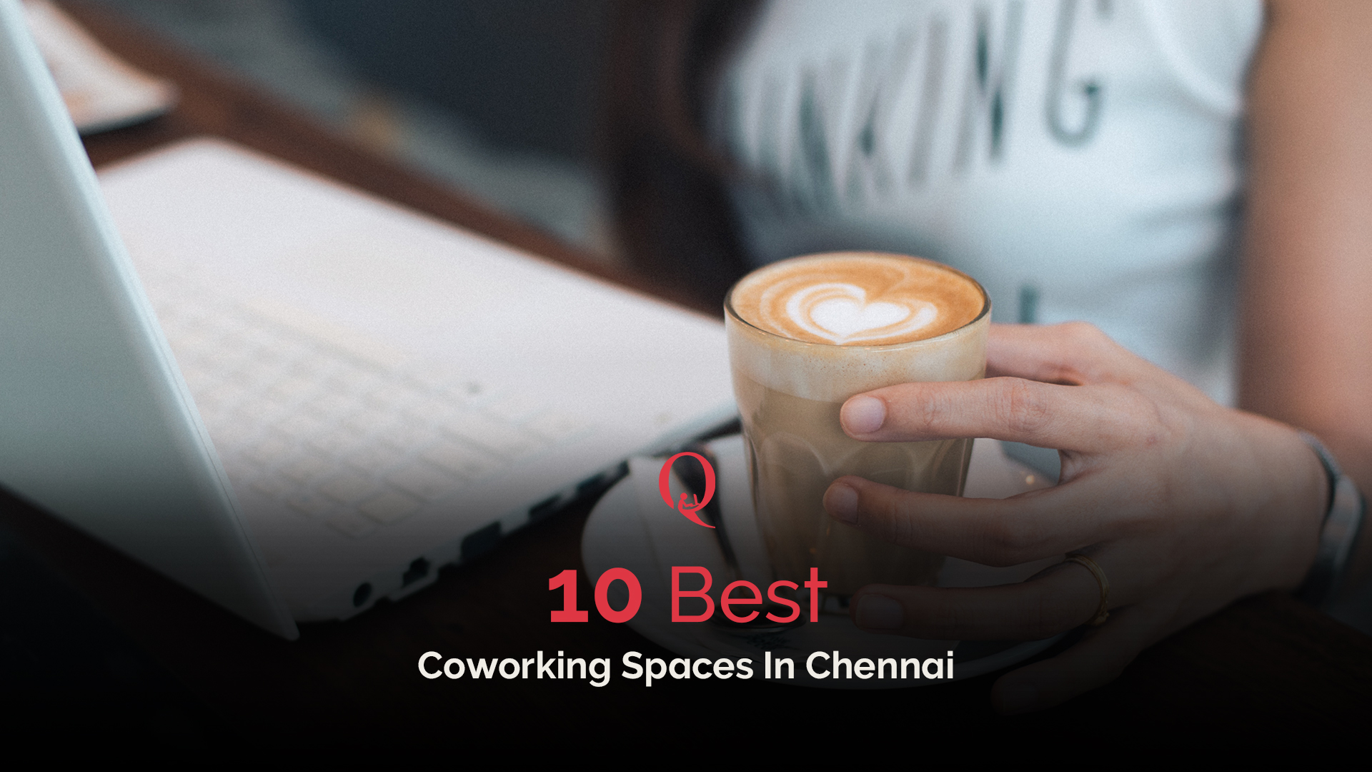 10 best coworking space in Chennai - Qdesq