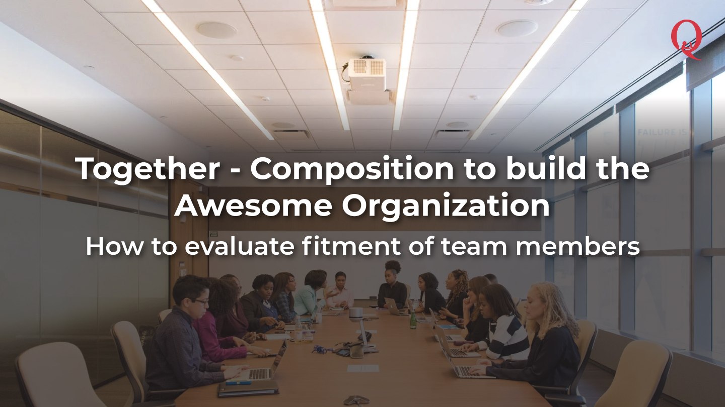 Together Composition to build the Awesome Organization - Qdesq
