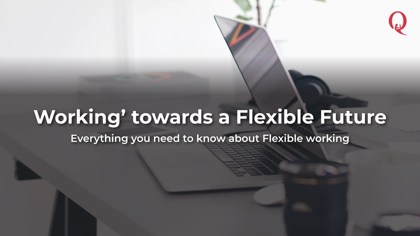 Working towards a Flexible Future - Qdesq