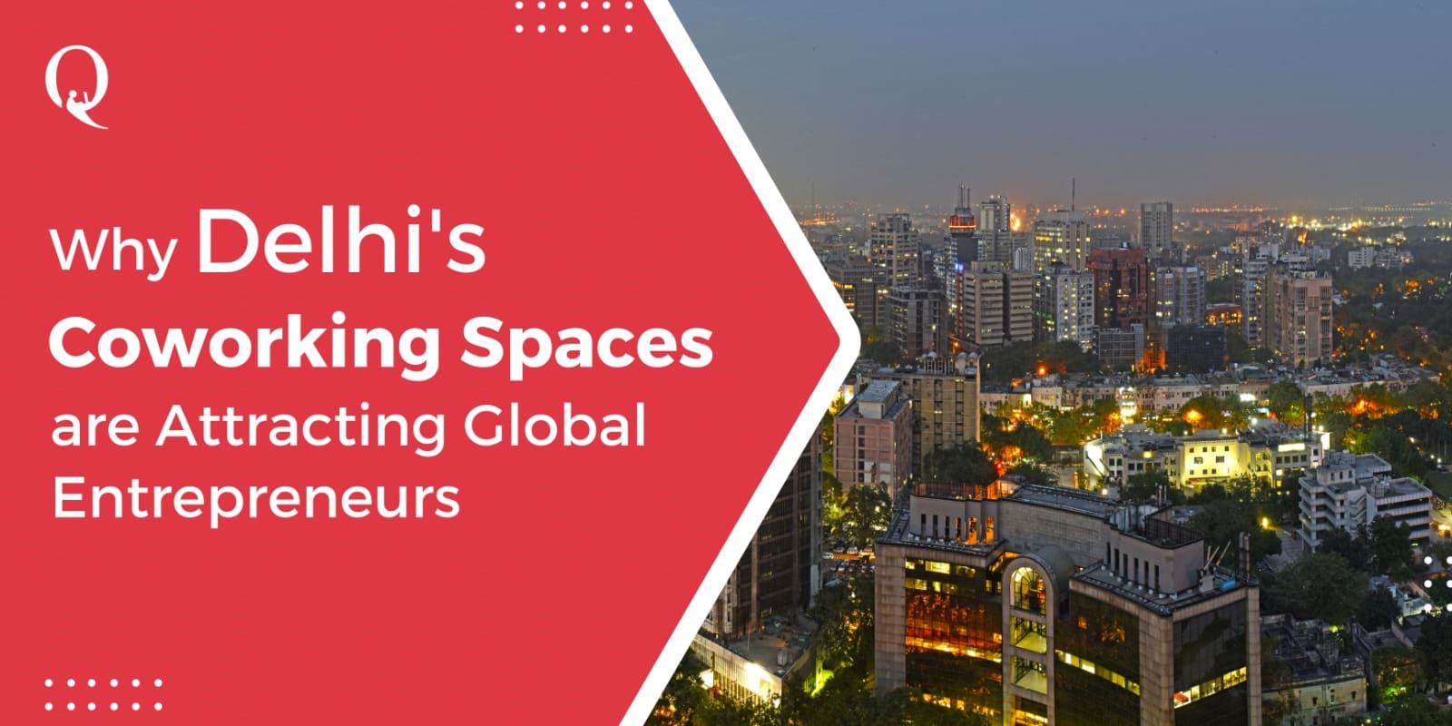 The Unstoppable Rise of Coworking Spaces in Delhi