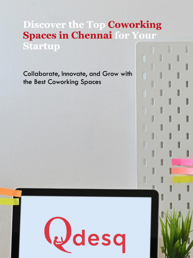 Best Coworking Spaces in Chennai for Startups