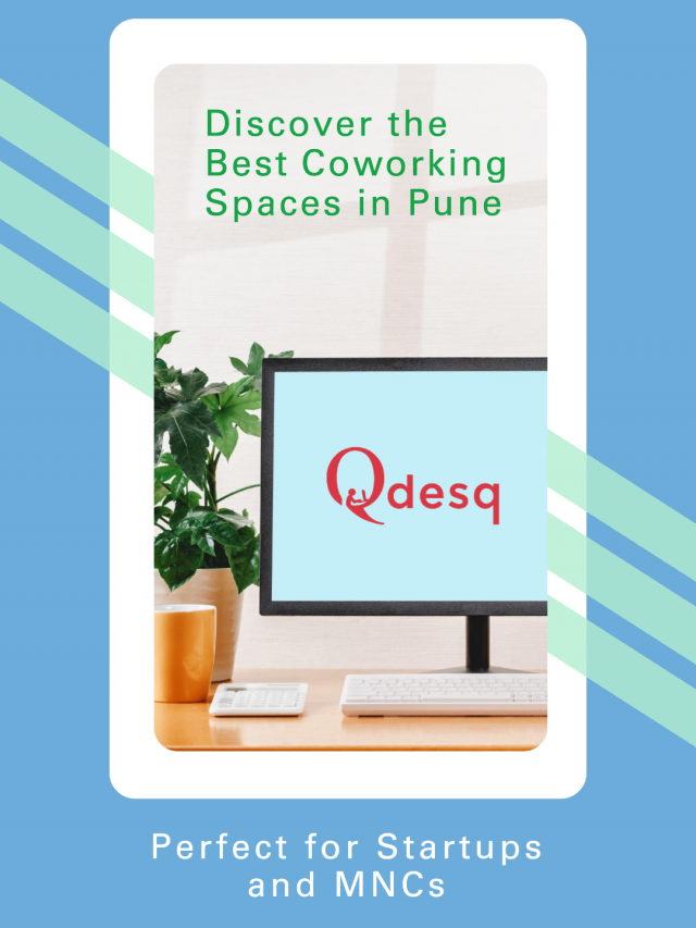 Best Pune Coworking Spaces : Suitable for Startups to MNCs