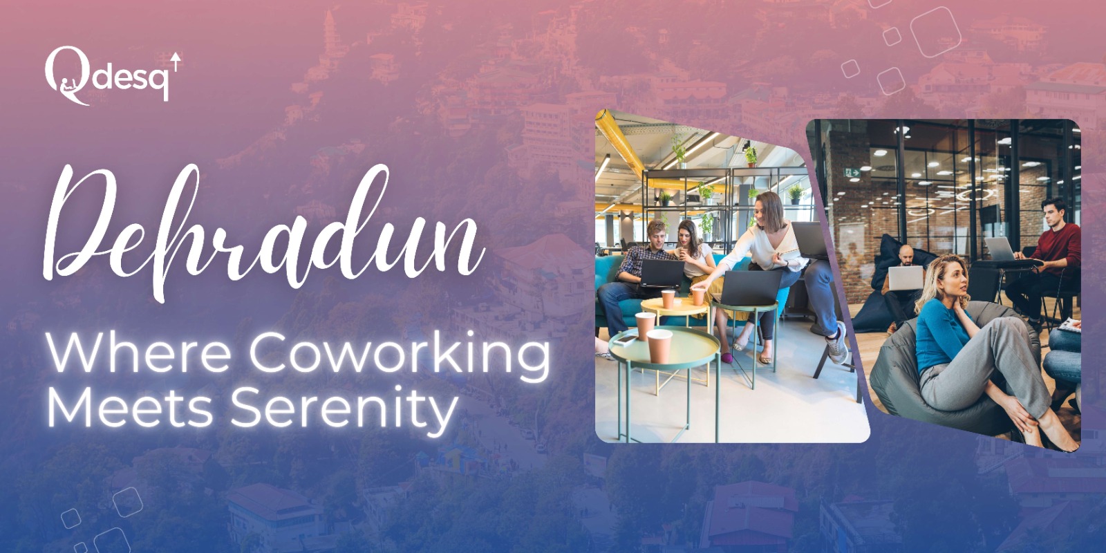 Coworking Spaces in Dehradun