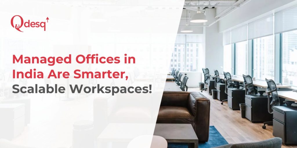 Managed Offices in India Are Smarter, Scalable Workspaces