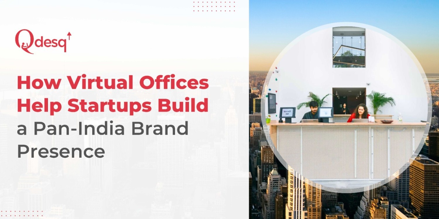Virtual Offices: Build a Pan-India Startup Presence