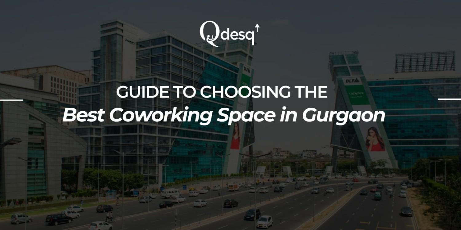 guide to choose best coworking space in gurgaon
