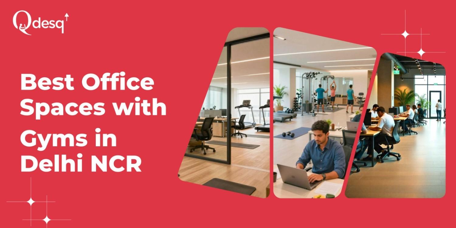 Best Office Spaces with Gyms in Delhi NCR