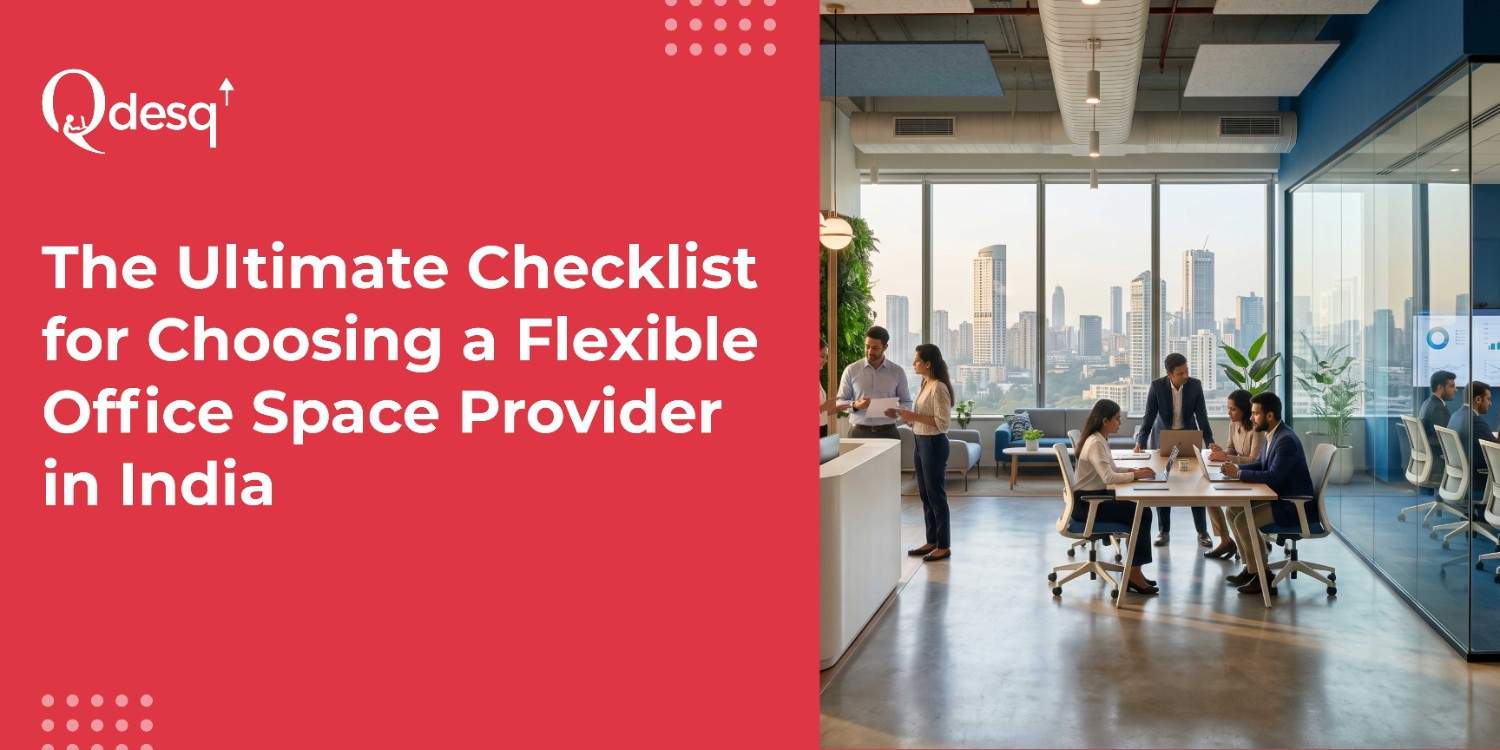 Checklist for Choosing a Flexible Office Space Provider in India